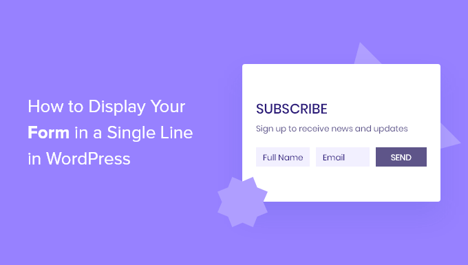 How to Display Your Form in a Single Line in WordPress (Easy)